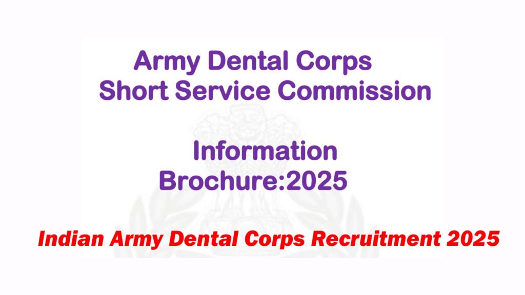 Indian Army Dental Corps Recruitment 2025