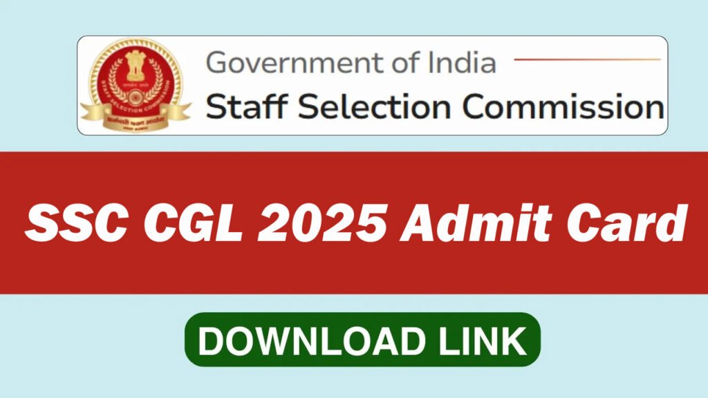 SSC CGL Admit Card 2025